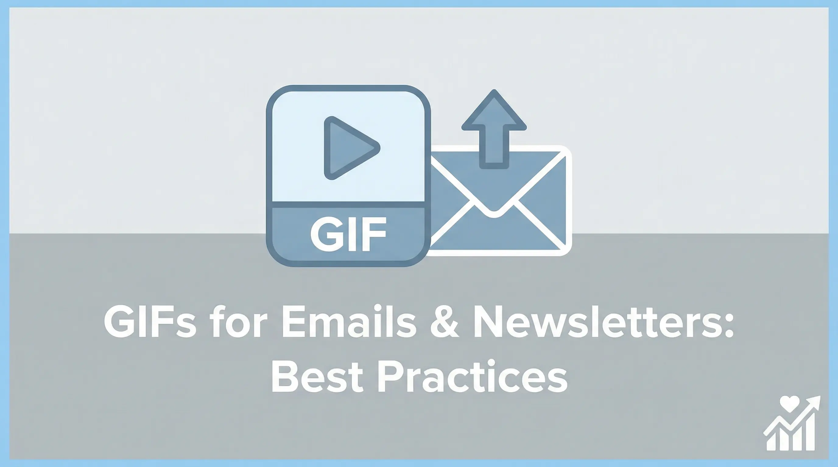 Using GIFs in Emails: Best Practices That Actually Boost Engagement